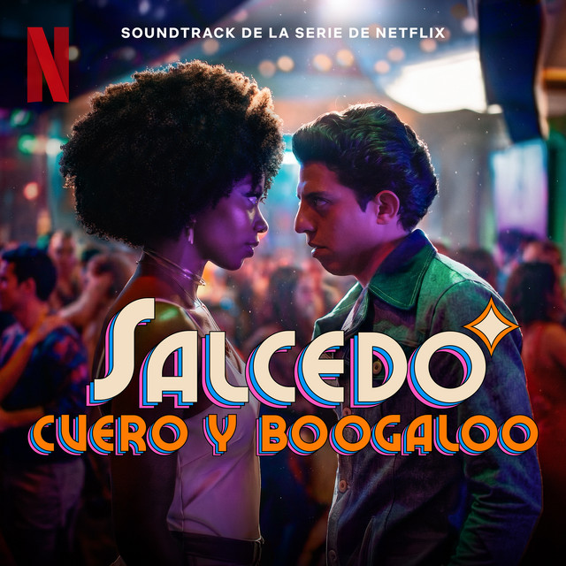 Salcedo, Cuero Y Boogaloo (Soundtrack de la Serie de Netflix)
