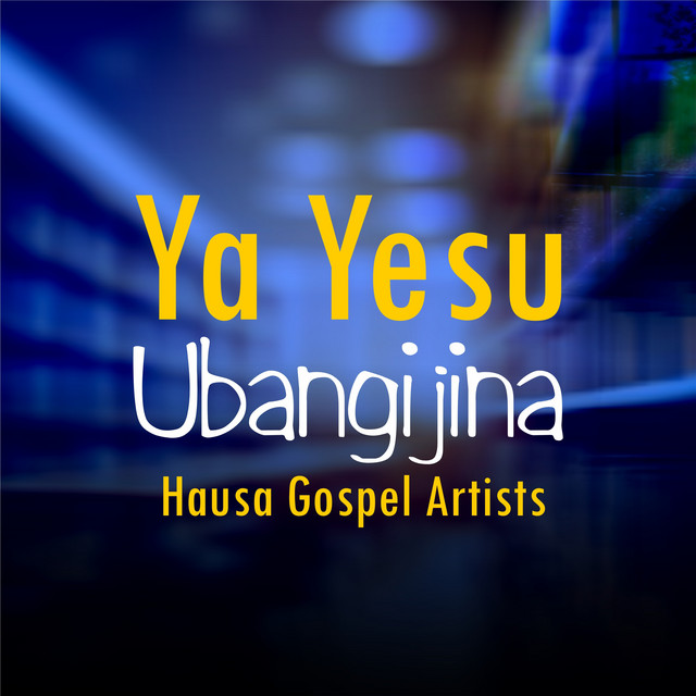 Ya Yesu Ubangijina