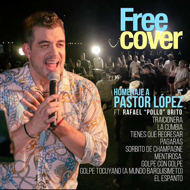 Homenaje a Pastor Lopez: Traicionera / La Cumbia / Tienes Que Regresar / Pagarás / Sorbito de Champagne / Mentirosa / Golpe Con Golpe / Golpe Tocuyano (A Mundo Barquisimeto) / El Espanto