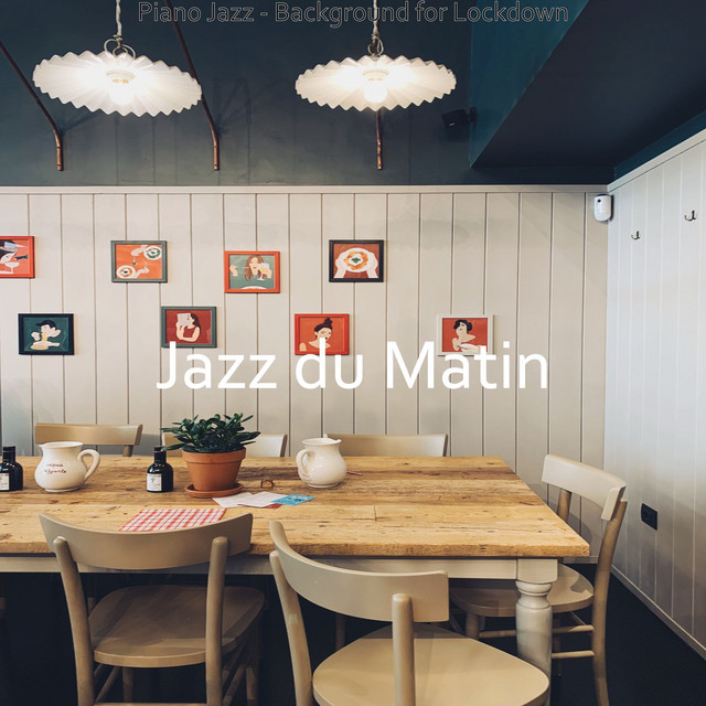 Piano Jazz - Background for Lockdown - Album by Jazz du Matin | Spotify