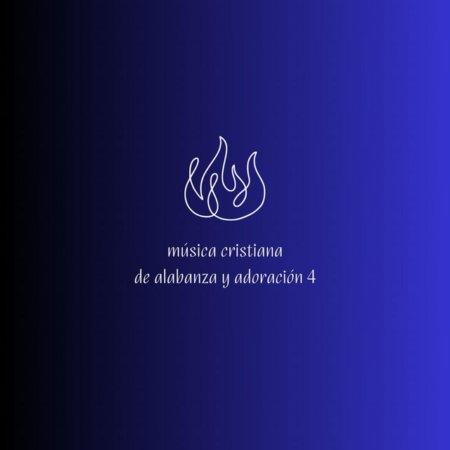 Música Cristiana De Alabanza Y Adoración 4