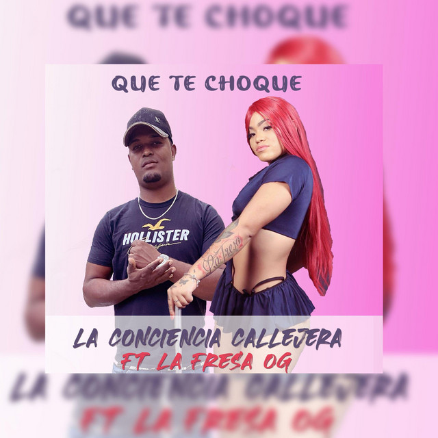 Que Te Choque