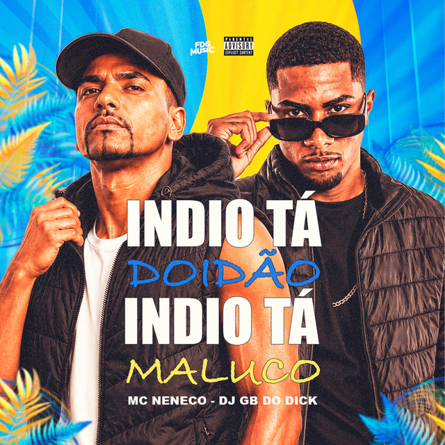 Indio Tá Doidão Indio Tá Maluco