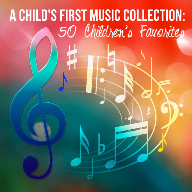A Child's First Music Collection: 50 Children's Favorites cover