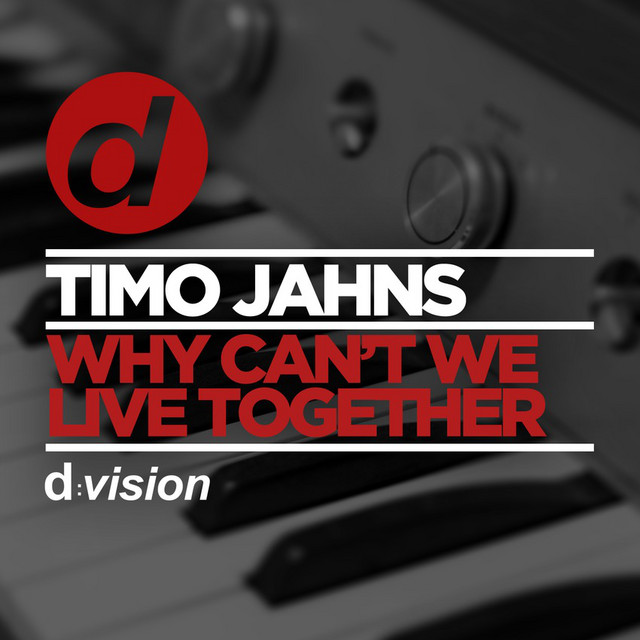 Why Can't We Live Together - Radio Edit