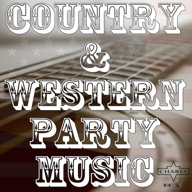 Country & Western Party Music - Compilation by Various Artists | Spotify