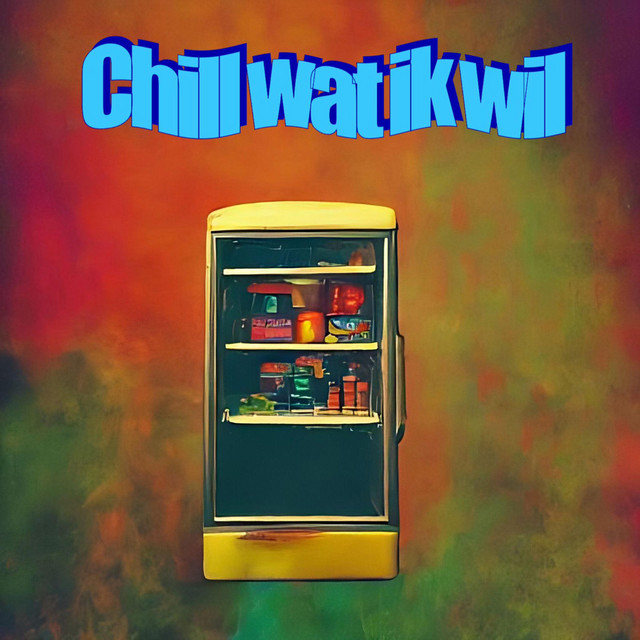 Chill Wat Ik Wil
