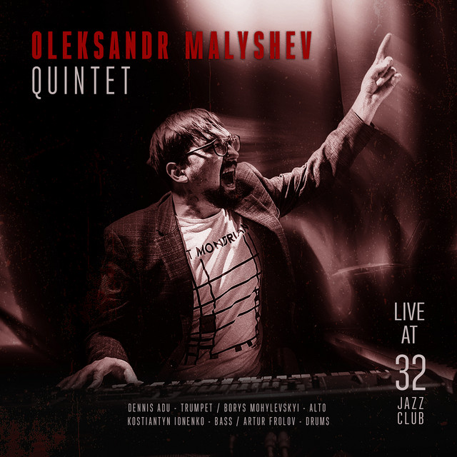 Cover art for Oleksandr Malyshev — Live at 32 Jazz Club