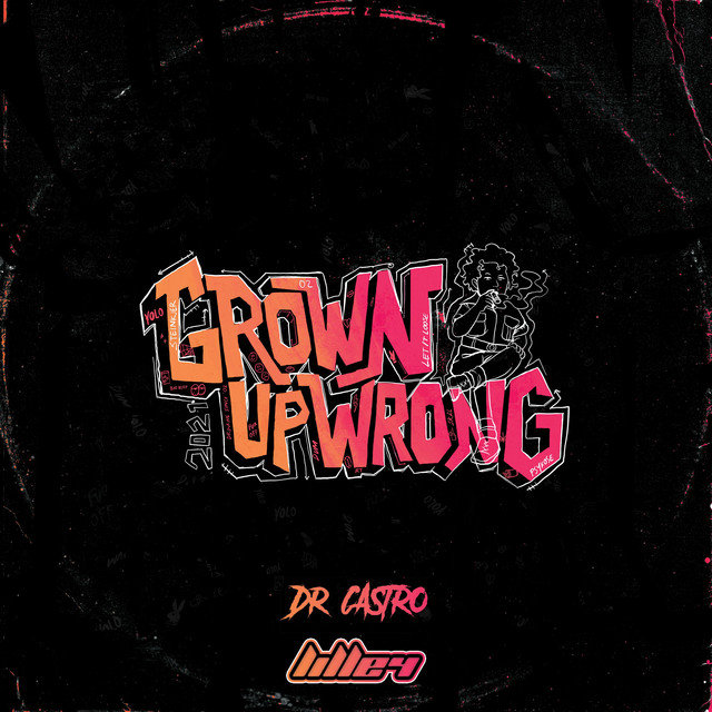 Grown Up Wrong 2021
