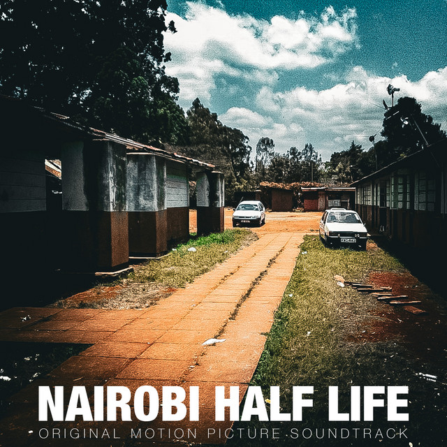 Nairobi Half Life (Original motion picture soundtrack) cover art