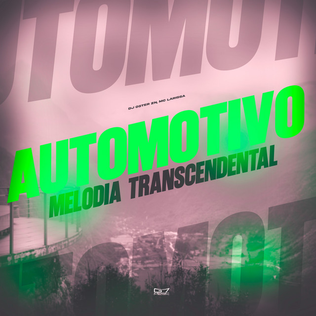Automotivo Melodia Transcendental