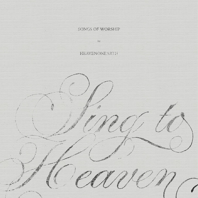 sing to heaven