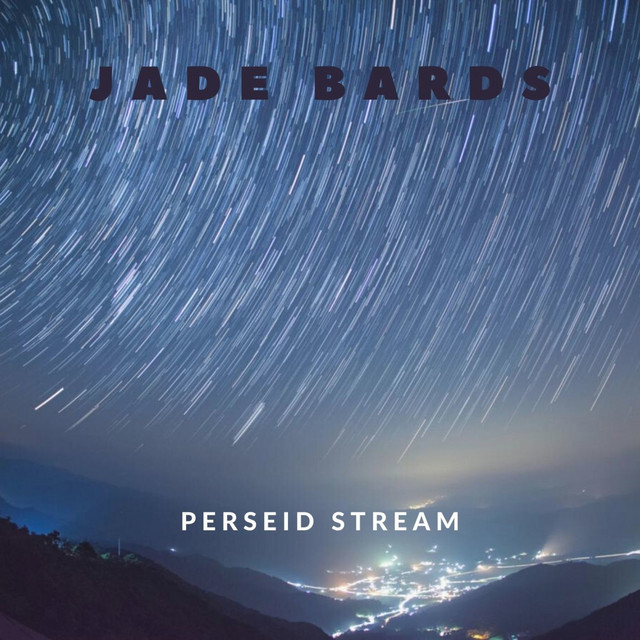 Обкладинка: Perseid Stream — Jade Bards
