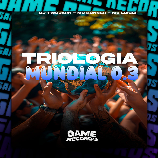 Triologia Mundial 0.3