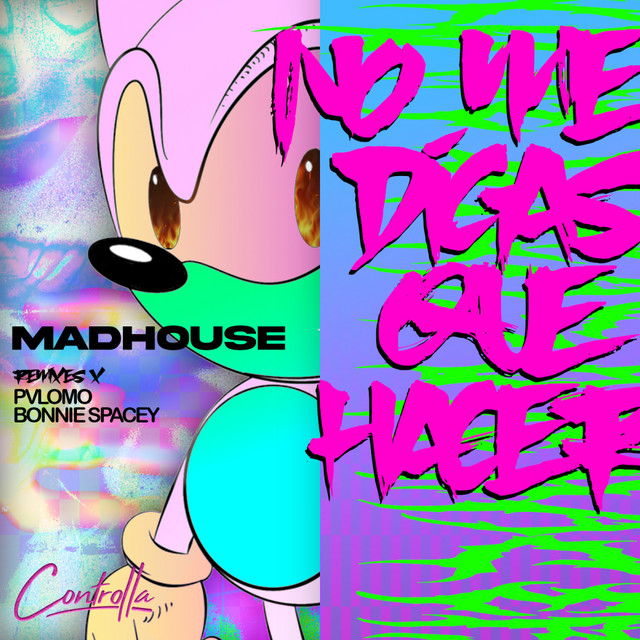 No Me Digas que Hacer - Bonnie Spacey Remix album art
