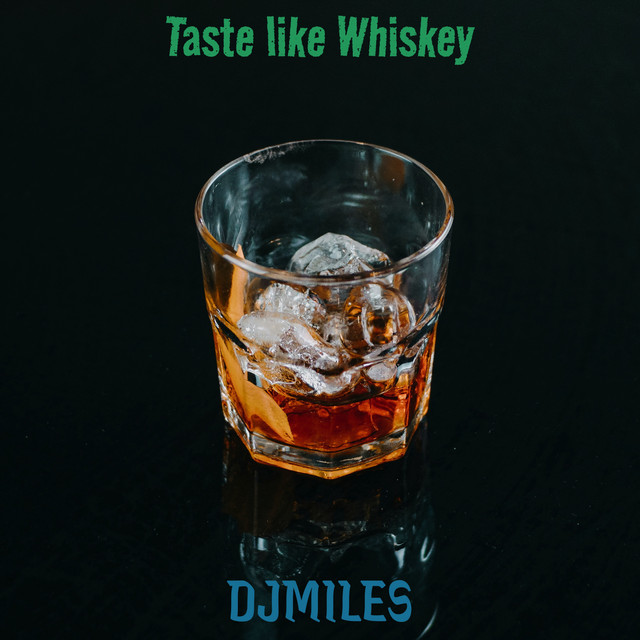 Taste Like Whiskey
