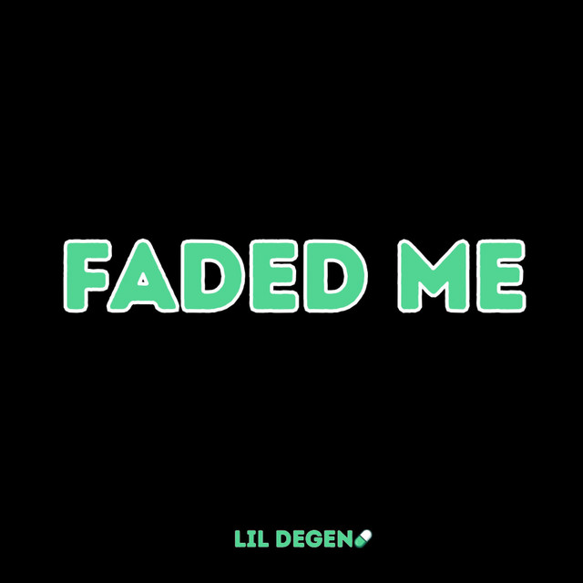 Faded Me