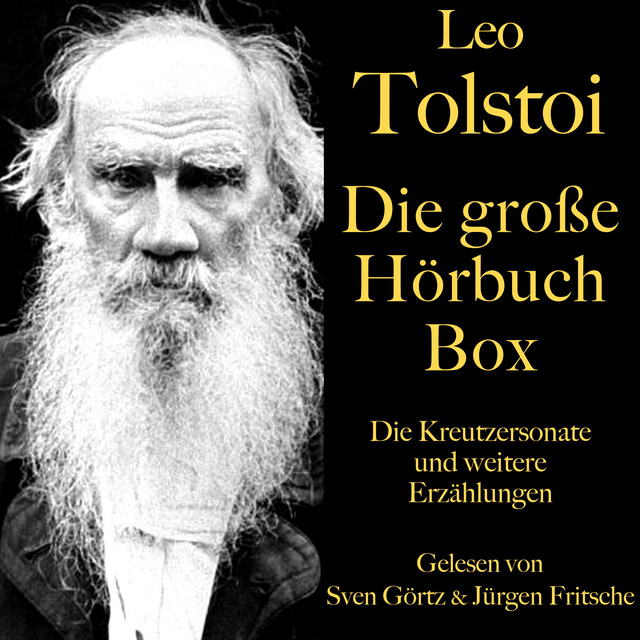 Leo Tolstoi: Die große Hörbuch Box (Die Kreutzersonate und weitere Erzählungen)