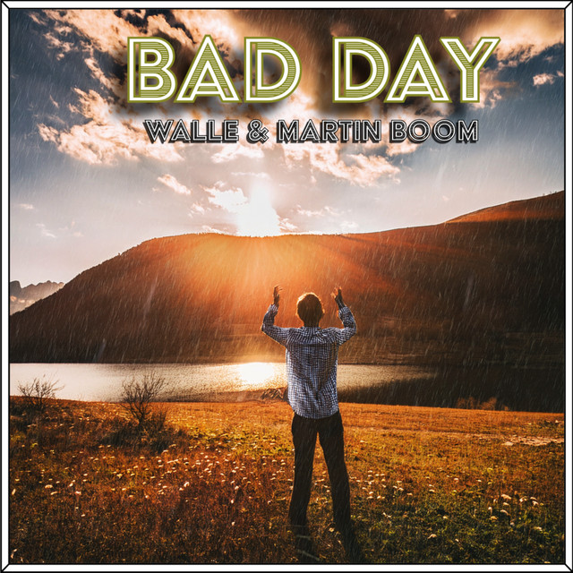 Bad Day
