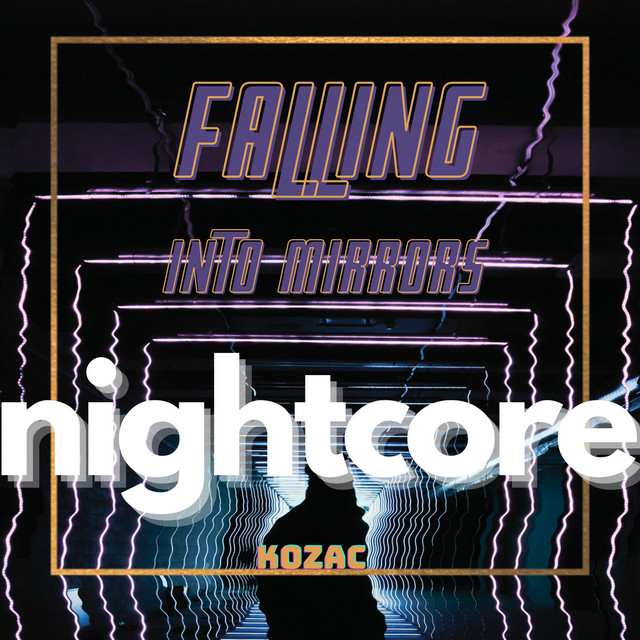 Falling into Mirrors Nightcore cover art