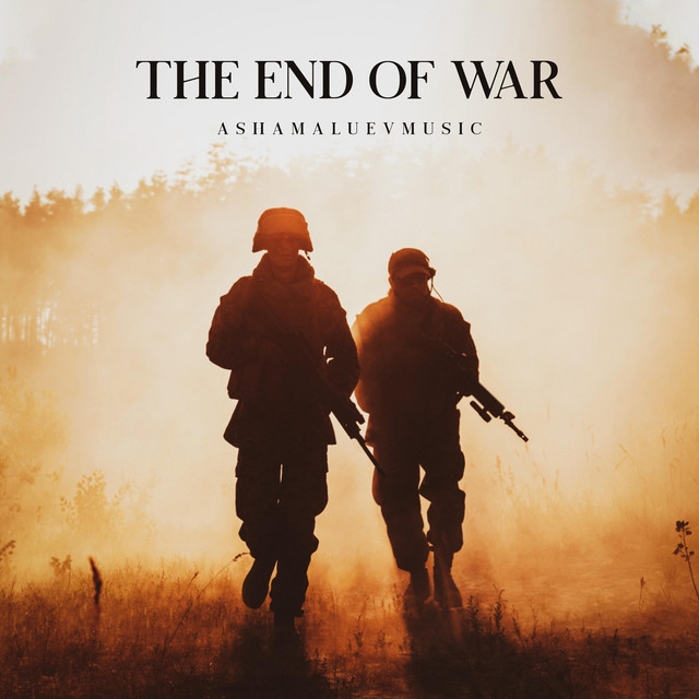 Обкладинка: The End of War — AShamaluevMusic