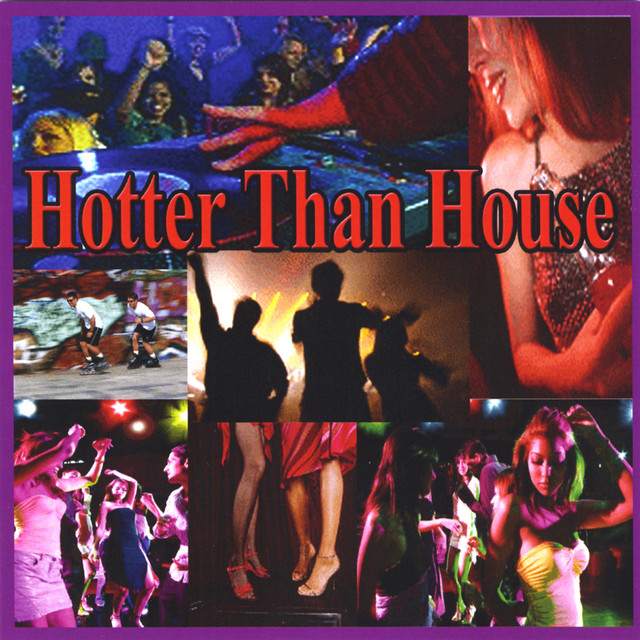 Hotter Than House - Compilation by Various Artists | Spotify
