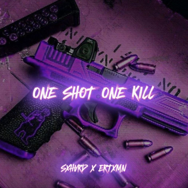 Обкладинка: One shot One kill — ERTXMN