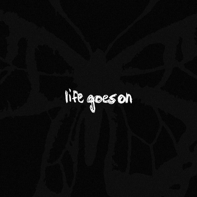 life goes on