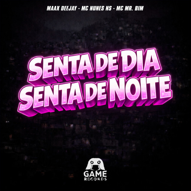 Senta De Dia Senta De Noite