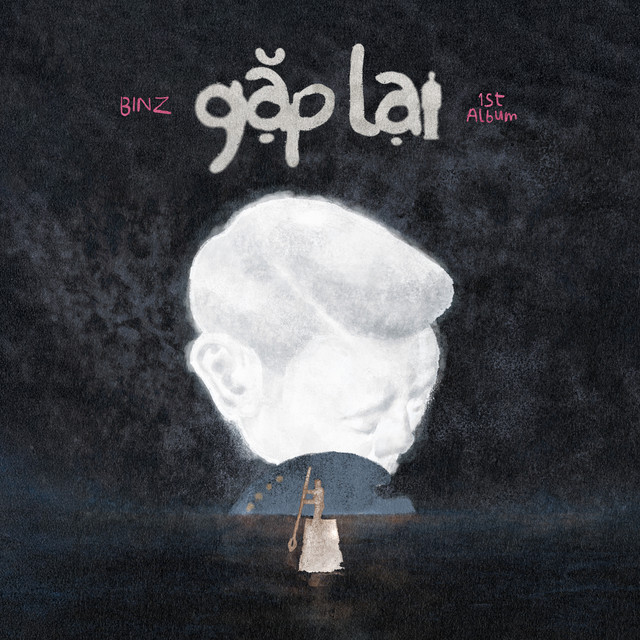 Gặp Lại - Album by Binz | Spotify