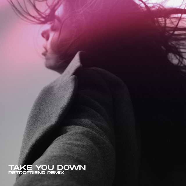 Обкладинка: Take You Down (RETROFRIEND Remix) — Lynhare