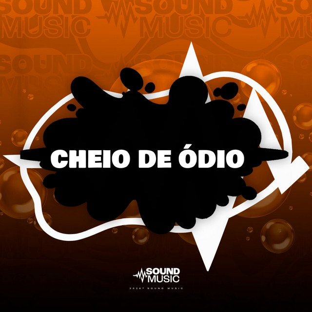 CHEIO DE ÓDIO