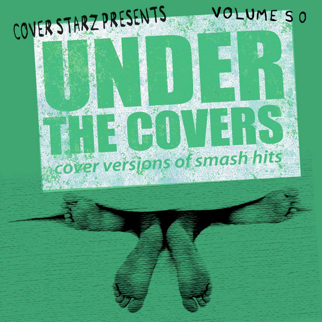 Under The Covers - Cover Versions Of Smash Hits, Vol. 50 cover