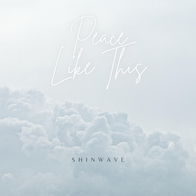 PEACE LIKE THIS