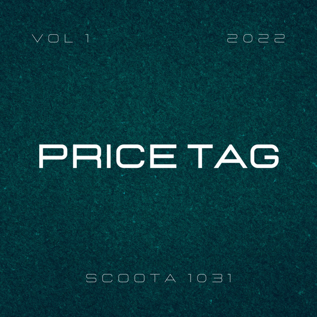 Price Tag - Single by Scoota1031 | Spotify