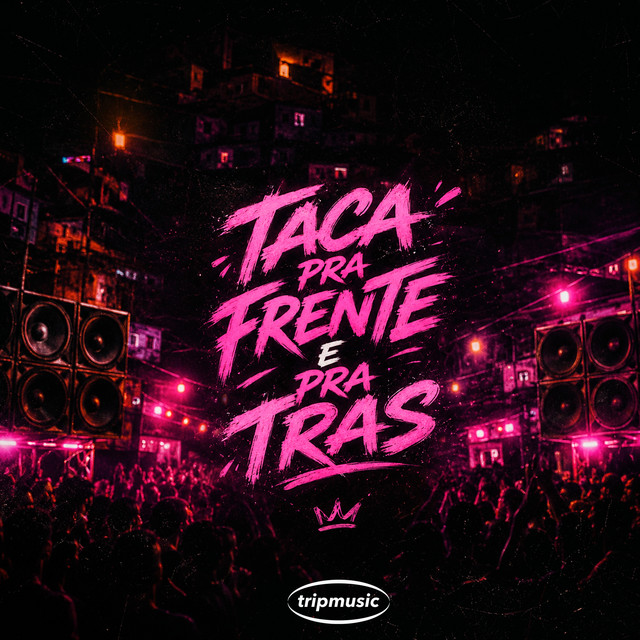 Taca pra Frente e pra Trás
