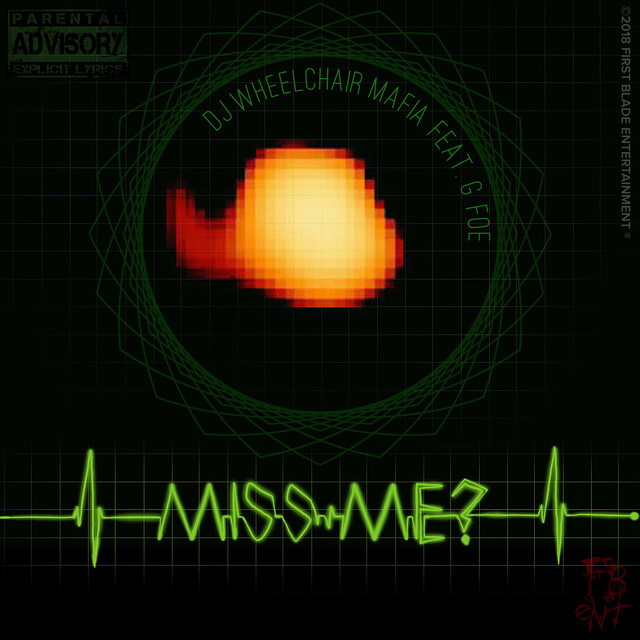 Miss Me? (Clean) - Single by DJ Wheelchair Mafia | Spotify