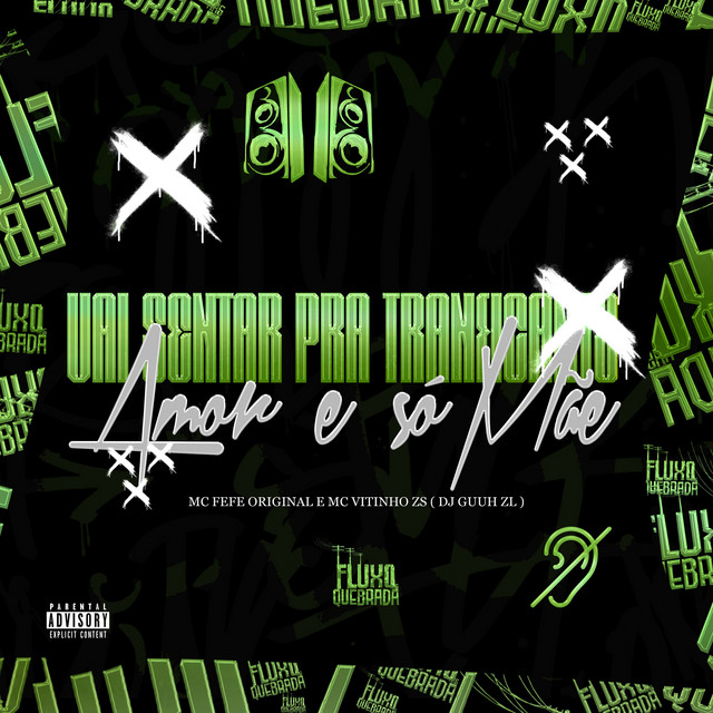 Vai Sentar Pra Traficante vs Amor é Só de Mãe