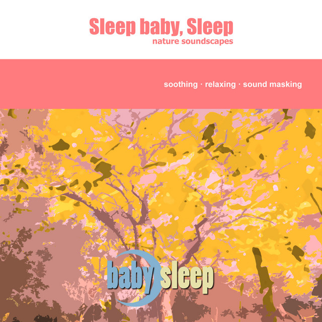 Sleep Baby, Sleep (Nature Soundscapes) cover art