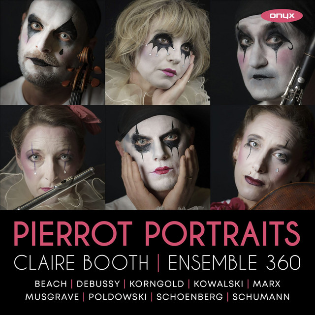 Pierrot Portraits (Schoenberg, Schumann, Debussy, Beach, Korngold, Musgrave, Marx, Poldowski, Kowalsy) cover art