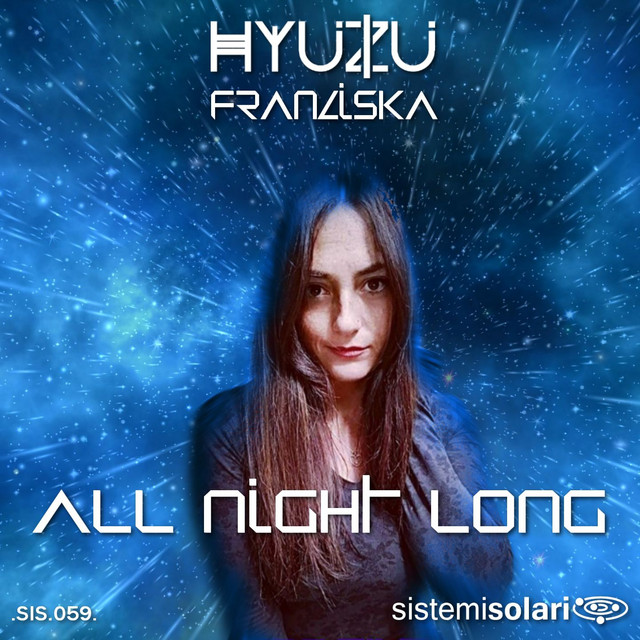 Hyuzu, Franziska – All Night Long
