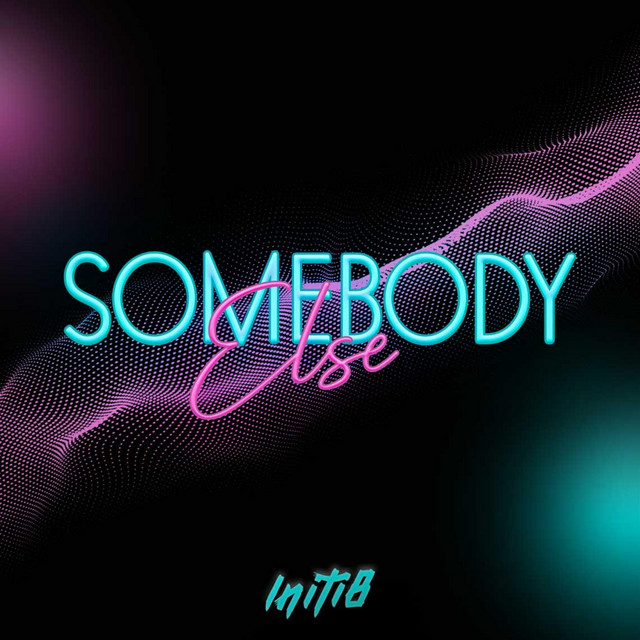 Somebody Else