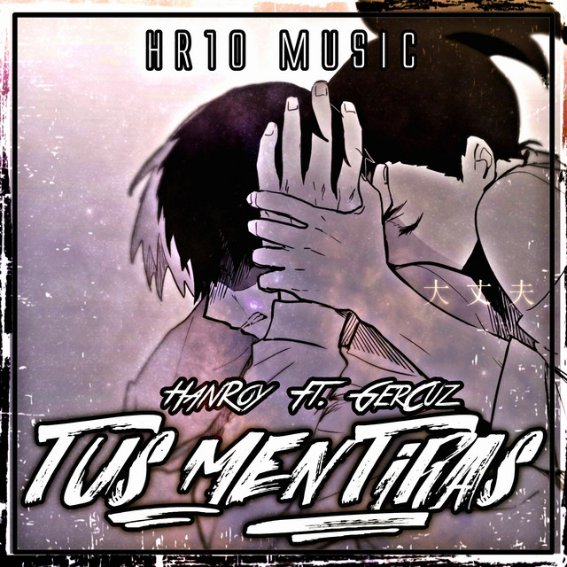 TUS MENTIRAS - Single by HanRoy | Spotify