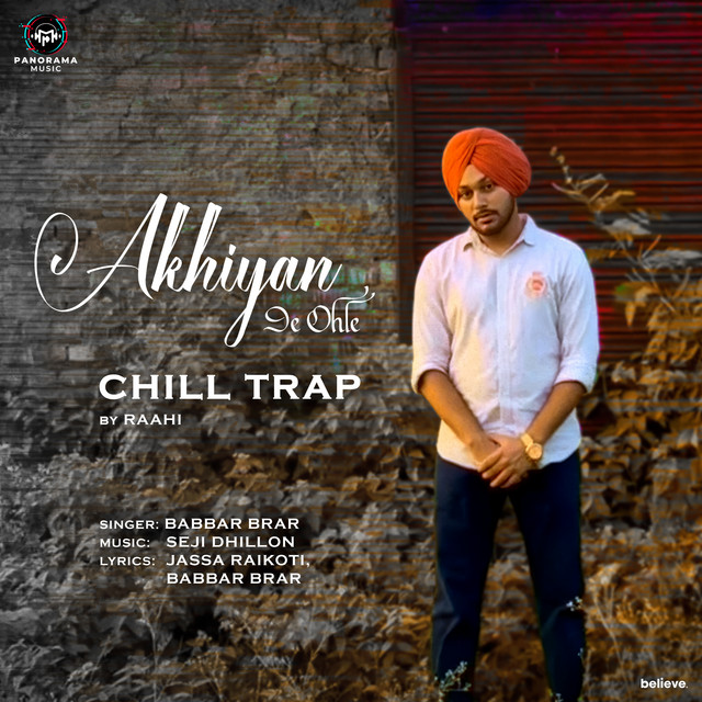 Akhiyan De Ohle - Chill Trap