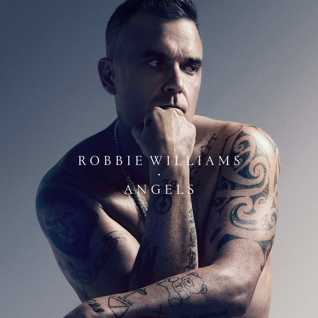 Angels - XXV – música e letra de Robbie Williams | Spotify