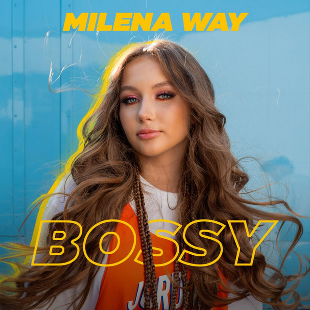 Обкладинка: Bossy — Milena Way