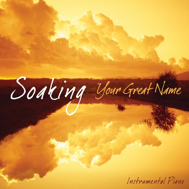 Soaking - Your Great Name cover art