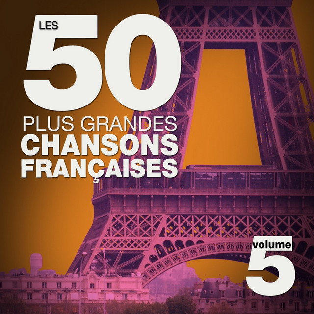 Les 50 plus grandes chansons françaises, vol. 5 (French Songs