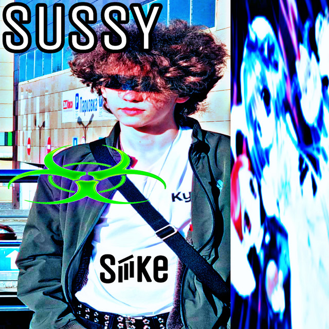 Sussy - Single by SiiiKē | Spotify