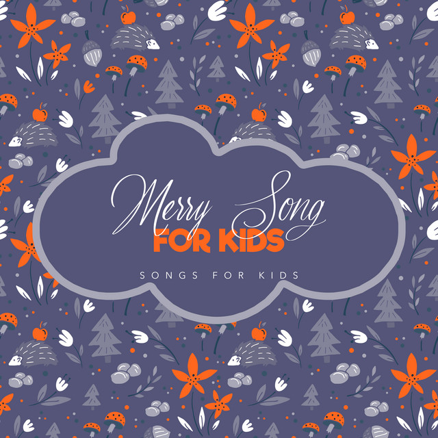 Merry Songs for Kids - Album by Songs For Kids | Spotify